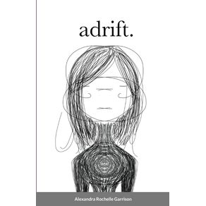 Adrift.