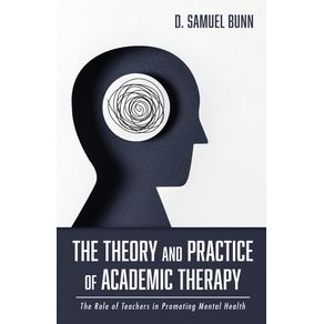 The-Theory-and-Practice-of-Academic-Therapy