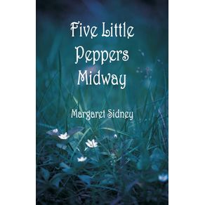 Five-Little-Peppers-Midway