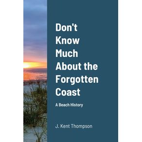 Dont-Know-Much-About-the-Forgotten-Coast
