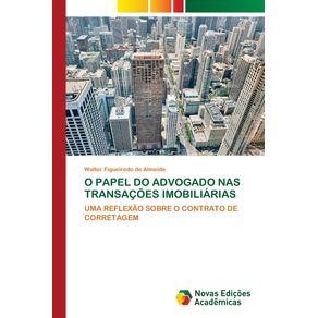 O-PAPEL-DO-ADVOGADO-NAS-TRANSACOES-IMOBILIARIAS