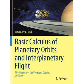 Basic-Calculus-of-Planetary-Orbits-and-Interplanetary-Flight