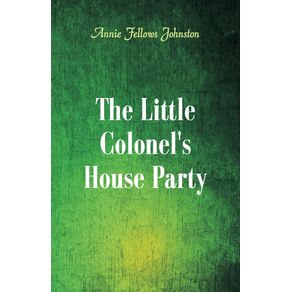 The-Little-Colonels-House-Party