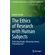 The-Ethics-of-Research-with-Human-Subjects