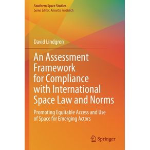 An-Assessment-Framework-for-Compliance-with-International-Space-Law-and-Norms