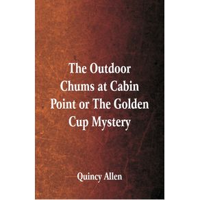 The-Outdoor-Chums-at-Cabin-Point