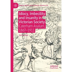 Idiocy-Imbecility-and-Insanity-in-Victorian-Society