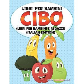 Libri-Per-Bambini-Cibo--Libri-Per-Bambini-e-Ragazzi---Italian-Edition-
