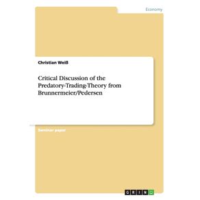 Critical-Discussion-of-the-Predatory-Trading-Theory-from-Brunnermeier-Pedersen