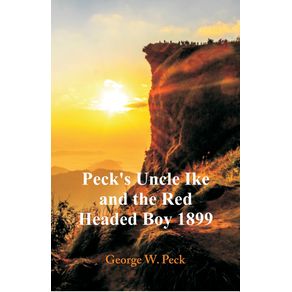 Pecks-Uncle-Ike-and-The-Red-Headed-Boy-1899