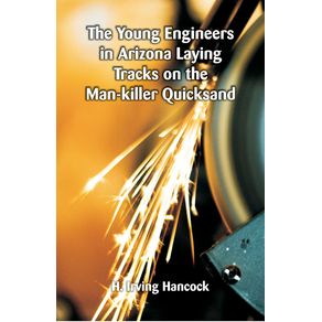 The-Young-Engineers-in-Arizona-Laying-Tracks-on-the-Man-killer-Quicksand