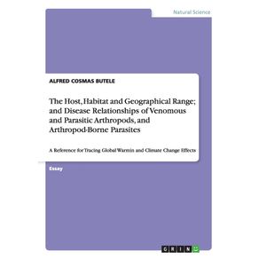 The-Host-Habitat-and-Geographical-Range--and-Disease-Relationships-of-Venomous-and-Parasitic-Arthropods-and-Arthropod-Borne-Parasites