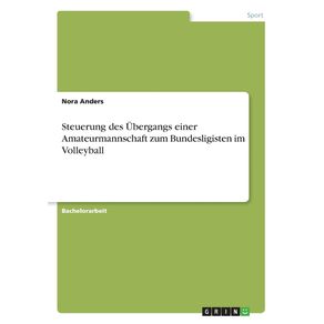 Steuerung-des-Ubergangs-einer-Amateurmannschaft-zum-Bundesligisten-im-Volleyball