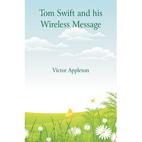 Tom-Swift-and-his-Wireless-Message