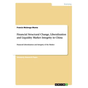 Financial-Structural-Change-Liberalization-and-Liquidity-Market-Integrity-in-China