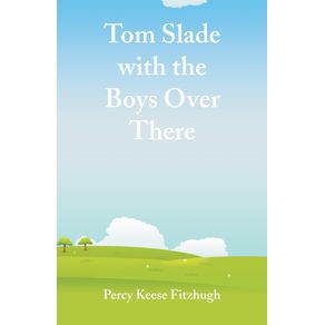 Tom-Slade-with-the-Boys-Over-There