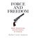 Force-and-Freedom