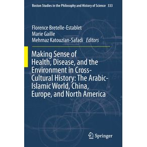 Making-Sense-of-Health-Disease-and-the-Environment-in-Cross-Cultural-History