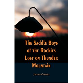 The-Saddle-Boys-of-the-Rockies-Lost-on-Thunder-Mountain