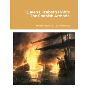 Queen-Elizabeth-Fights-The-Spanish-Armada
