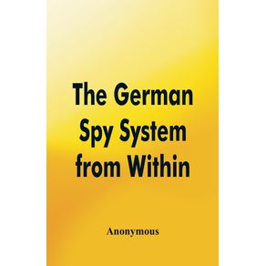 The-German-Spy-System-from-Within