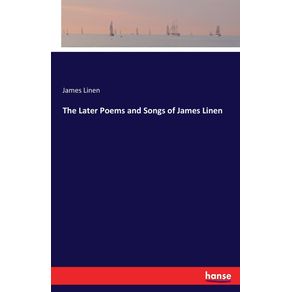 The-Later-Poems-and-Songs-of-James-Linen