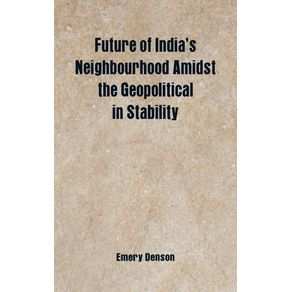 Future-of-Indias--Neighbourhood-Amidst-the-Geopolitical-in-Stability