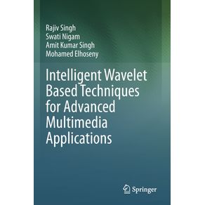 Intelligent-Wavelet-Based-Techniques-for-Advanced-Multimedia-Applications