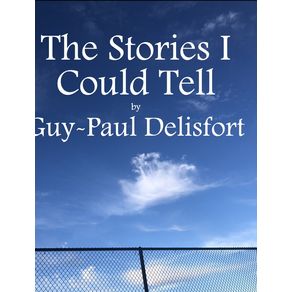 The-Stories-I-Could-Tell