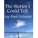 The-Stories-I-Could-Tell
