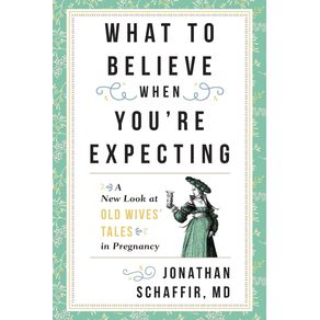What-to-Believe-When-Youre-Expecting