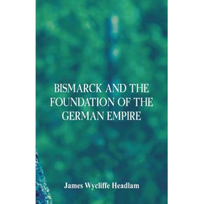 Bismarck-and-the-Foundation-of-the-German-Empire
