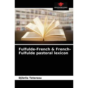 Fulfulde-French---French-Fulfulde-pastoral-lexicon