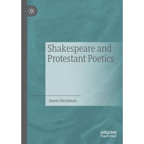 Shakespeare-and-Protestant-Poetics