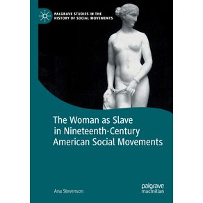 The-Woman-as-Slave-in-Nineteenth-Century-American-Social-Movements