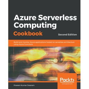Azure-Serverless-Computing-Cookbook---Second-Edition