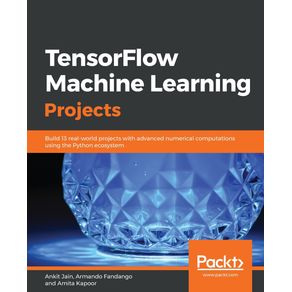 TensorFlow-Machine-Learning-Projects