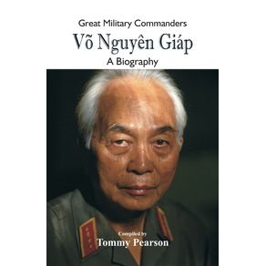 Great-Military-Commanders---Vo-Nguyen-Giap