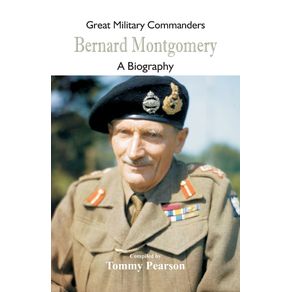 Great-Military-Commanders---Bernard-Montgomery