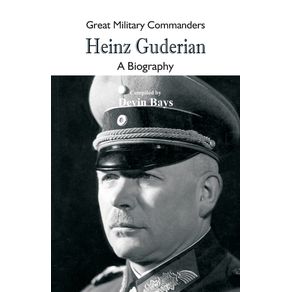 Great-Military-Commanders---Heinz-Guderian