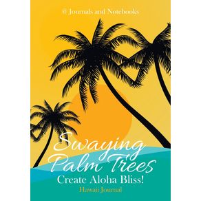 Swaying-Palm-Trees-Create-Aloha-Bliss--Hawaii-Journal