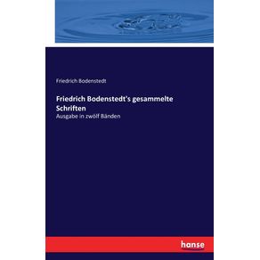 Friedrich-Bodenstedts-gesammelte-Schriften