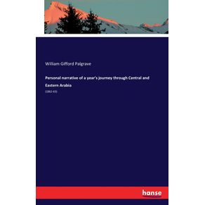 Personal-narrative-of-a-years-journey-through-Central-and-Eastern-Arabia