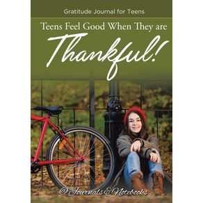 Teens-Feel-Good-When-They-are-Thankful--Gratitude-Journal-for-Teens