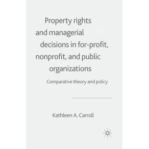 Property-Rights-and-Managerial-Decisions-in-For-profit-Non-profit-and-Public-Organizations