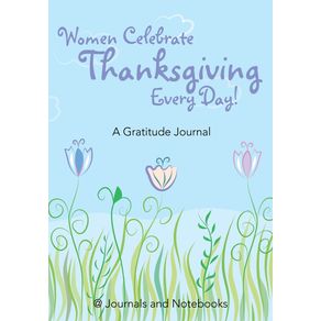 Women-Celebrate-Thanksgiving-Every-Day--A-Gratitude-Journal