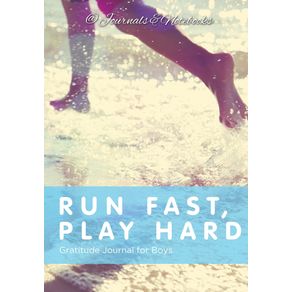 Run-Fast-Play-Hard.-Gratitude-Journal-for-Boys