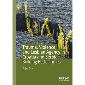 Trauma-Violence-and-Lesbian-Agency-in-Croatia-and-Serbia