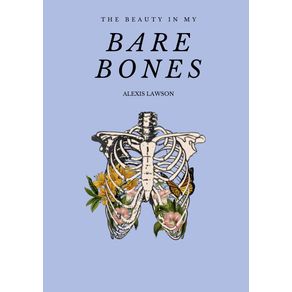 The-Beauty-In-My-Bare-Bones