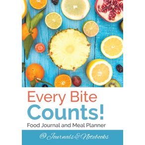 Every-Bite-Counts--Food-Journal-and-Meal-Planner